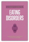.A Parent's Guide to Eating Disorders